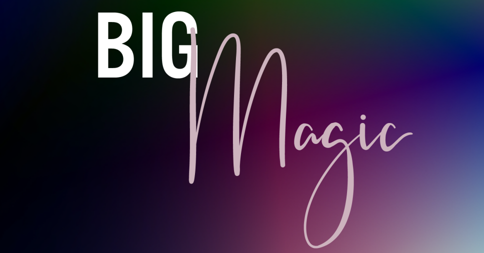 big magic